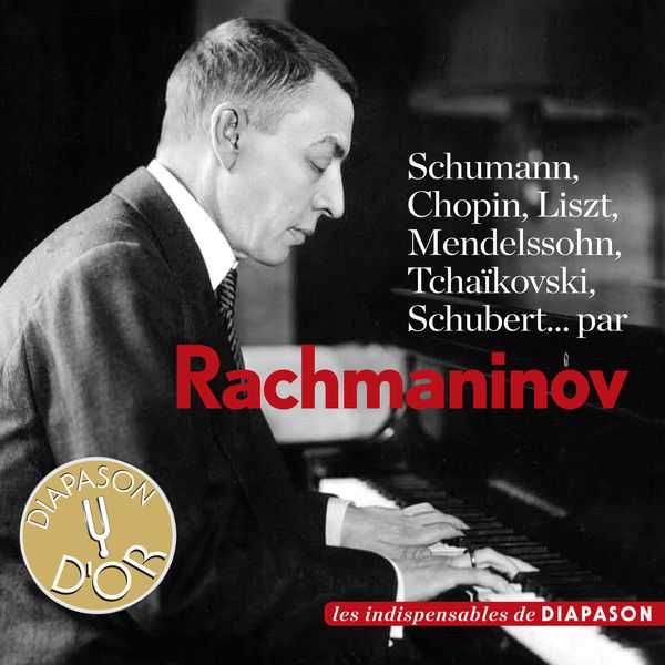 Rachmaninov: Schumann, Chopin, Liszt, Mendelssohn, Tchaikovsky, Schubert (FLAC)