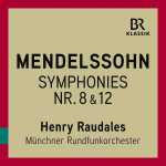 Raudales: Mendelssohn - Symphonies no.8 & 12 (24/48 FLAC)