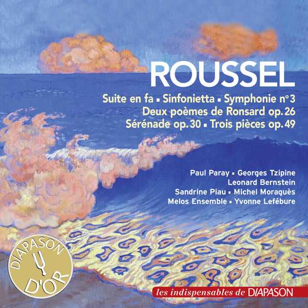 Roussel - Suite en Fa, Sinfonietta, Symphonie no.3, Deux Poèmes de Ronsard op.26, Sérénade op.30, Trois Pieces op.49 (FLAC)