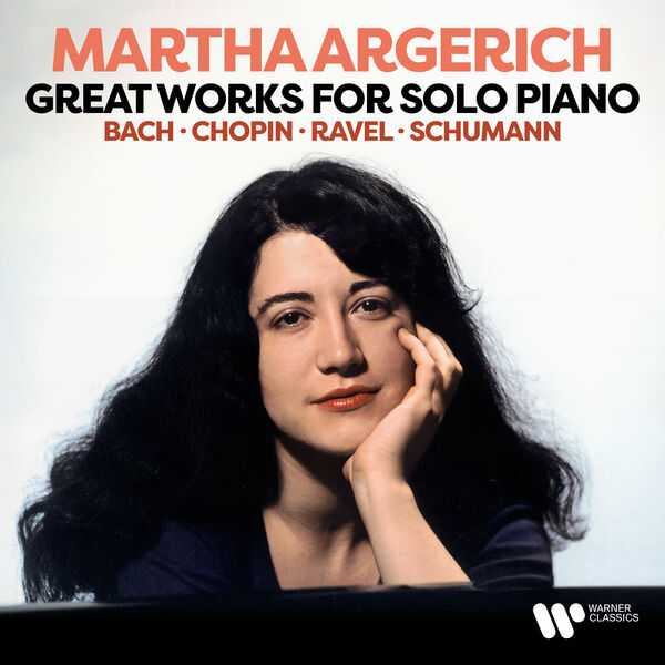 Martha Argerich - Great Works for Solo Piano: Bach, Chopin, Ravel, Schumann (FLAC)
