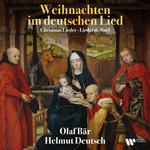 Olaf Bär, Helmut Deutsch - Weihnachten im Deutschen Lied (FLAC)