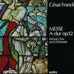 Hubert Beck: César Franck - Mass in A Major op.12 (FLAC)