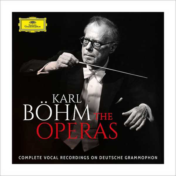 Karl Böhm - The Operas. The Complete Vocal Recordings on Deutsche Grammophon (APE)