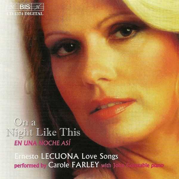 Carole Farley, John Constable - On a Night Like This. Ernesto Lecuona Love Songs (FLAC)