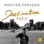 Gautier Capuçon - Destination Paris (24/96 FLAC)