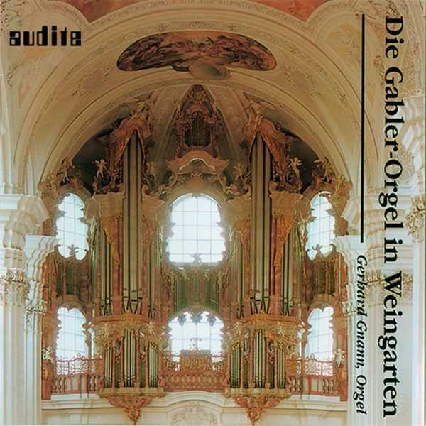 Gerhard Gnann - Die Gabler Orgel in Weingarten (FLAC)