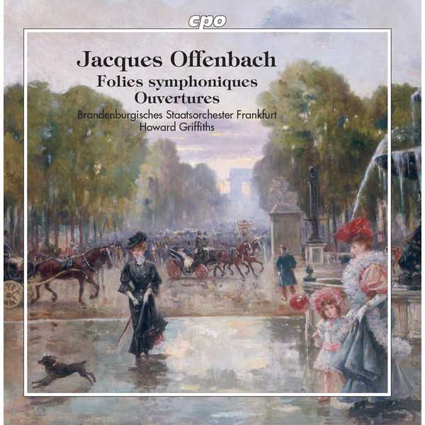 Griffiths: Offenbach - Folies Symphoniques, Ouvertures (FLAC)