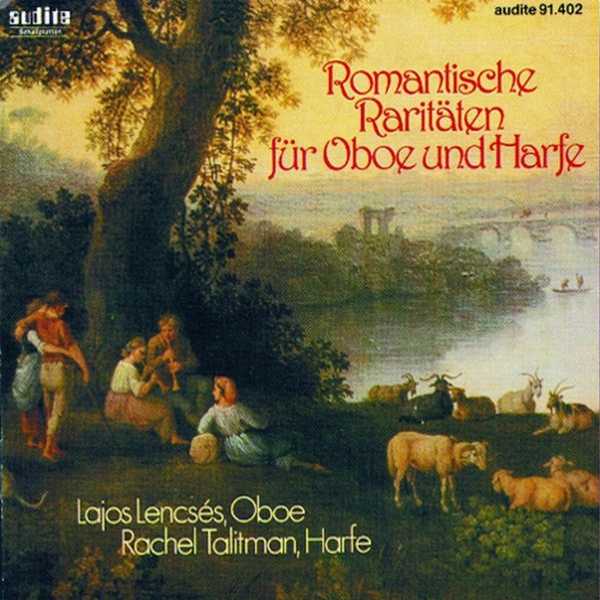 Lajos Lencsés, Rachel Talitman: Romantische Raritaten für Oboe und Harfe (FLAC)