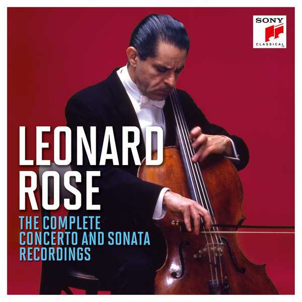 Leonard Rose - The Complete Concerto and Sonata Recordings (FLAC)