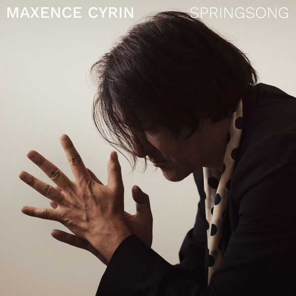 Maxence Cyrin - Springsong (24/96 FLAC)