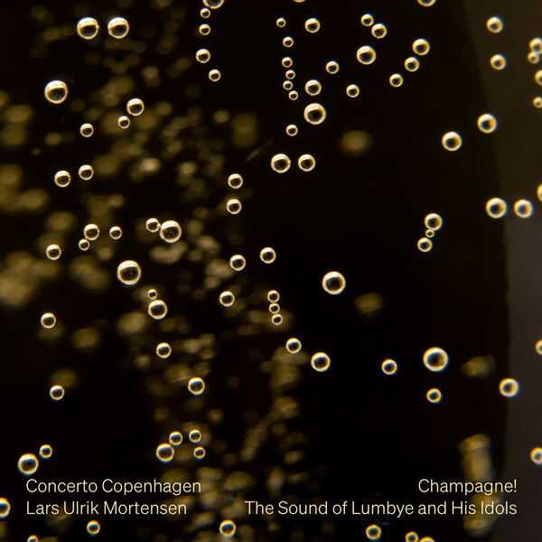 Mortensen: Champagne! The Sound of Lumbye & His Idols (24/192 FLAC)