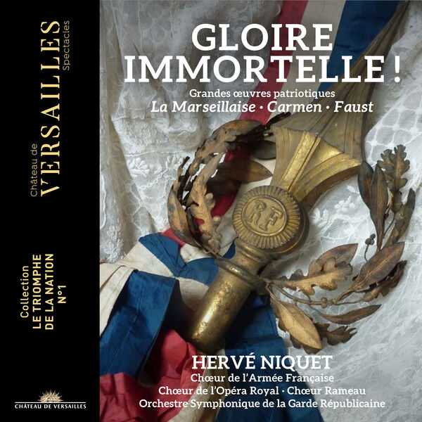 Hervé Niquet: Gloire Immortelle! (24/96 FLAC)