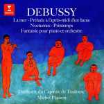 Plasson: Debussy - La Mer, Prélude à l'Après-Midi d'un Faune, Nocturnes-Printemps, Fantaisie pour Piano et Orchestre (FLAC)