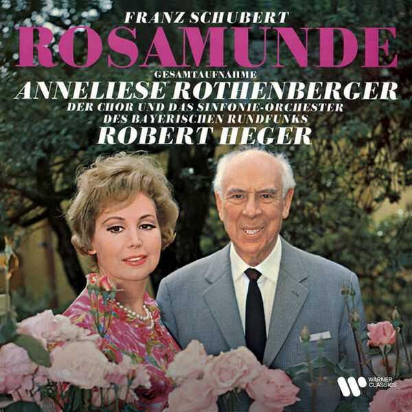 Rothenberger, Heger: Schubert - Rosamunde (FLAC)