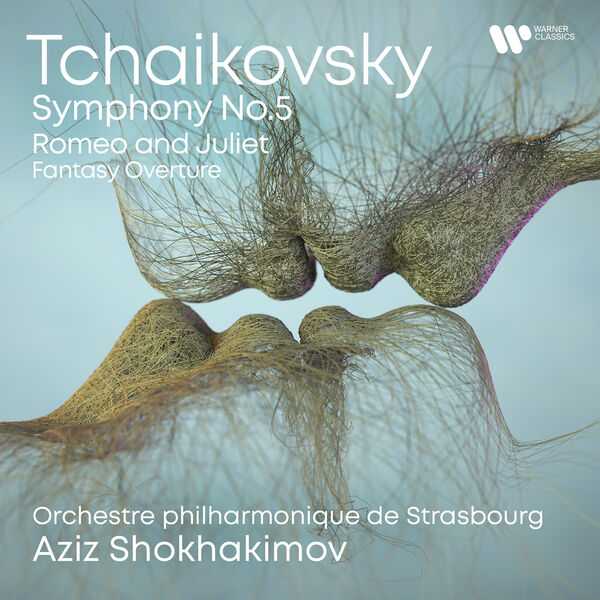 Shokhakimov: Tchaikovsky - Symphony no.5; Romeo and Juliet Fantasy Overture (24/96 FLAC)