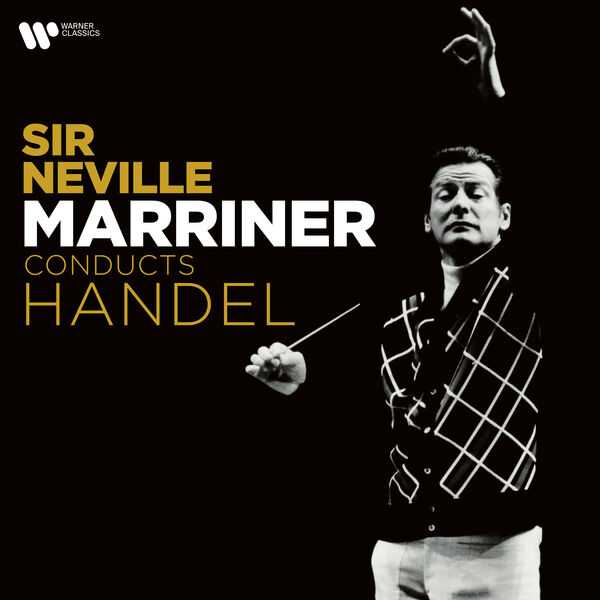 Sir Neville Marriner conducts Handel (FLAC)