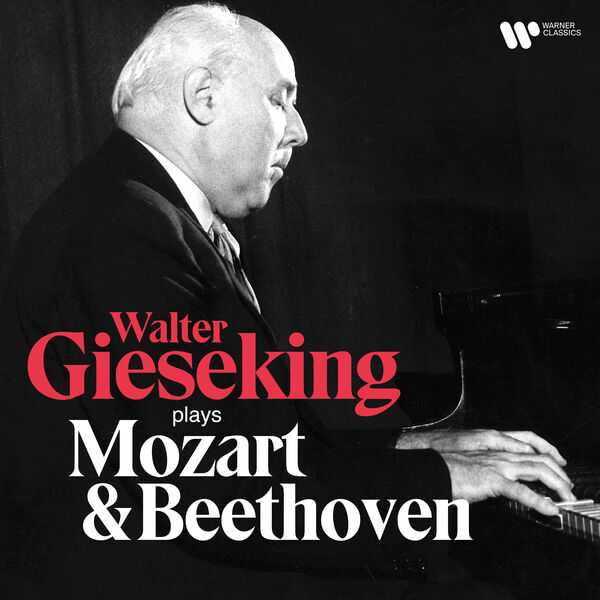 Walter Gieseking plays Mozart & Beethoven (24/192 FLAC)