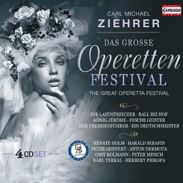 Carl Michael Ziehrer - The Great Operetta Festival (FLAC)