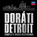 Doráti in Detroit: Complete Decca Recordings (FLAC)