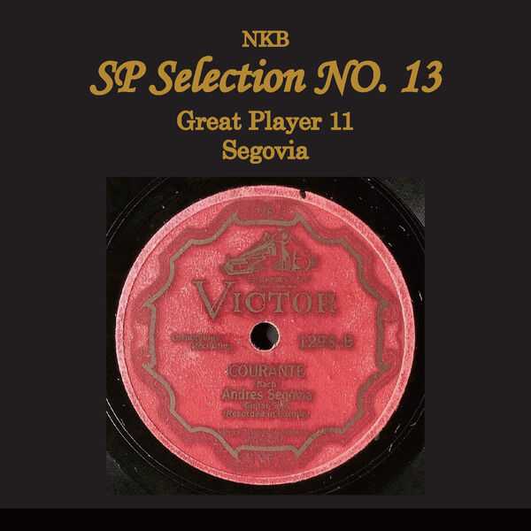 NKB SP Selection no.13, Great Player 11 Segovia (24/192 FLAC)