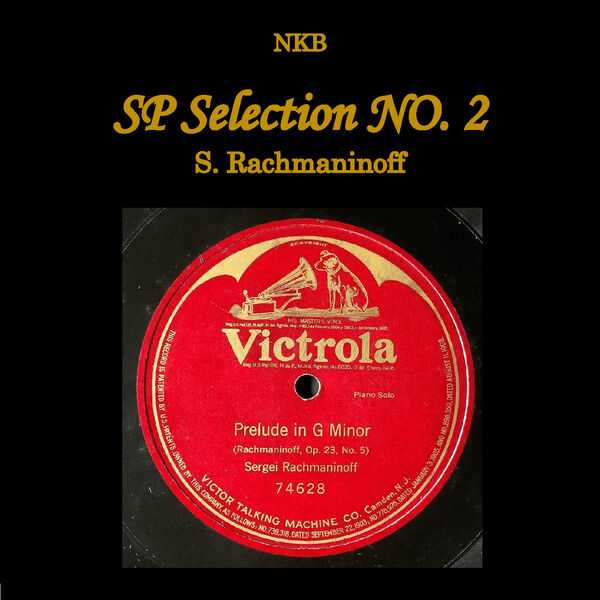 NKB SP Selection no.2, S. Rachmaninoff (24/192 FLAC)