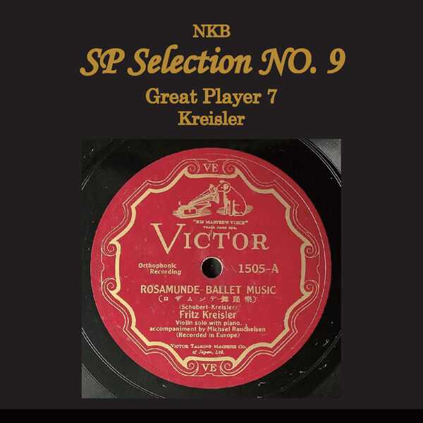 NKB SP Selection no.9, Great Player 7 Kreisler (24/192 FLAC)
