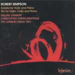 Robert Simpson - Sonata for Violin and Piano, Trio for Violin, Cello and Piano (FLAC)