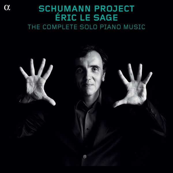Schumann Project: Eric Le Sage - The Complete Solo Piano Music (FLAC)