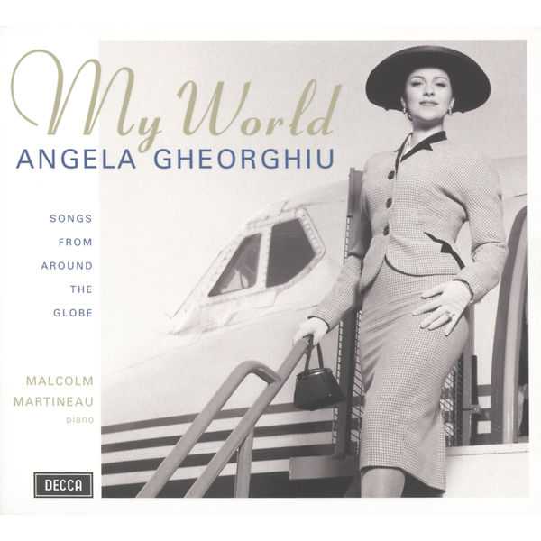 Angela Gheorghiu - My World. Songs from Around the Globe (FLAC)