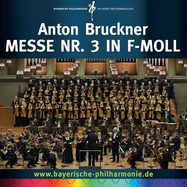 Bayerische Philharmonie: Bruckner - Messe no.3 in F-Moll (FLAC)