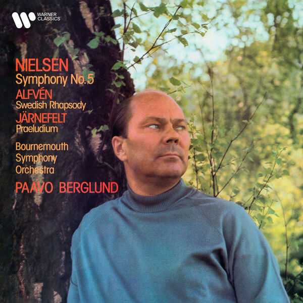 Berglund: Nielsen - Symphony no.5 op.50; Alfvén - Swedish Rhapsody no.1 op.19; Järnefelt - Praeludium (FLAC)