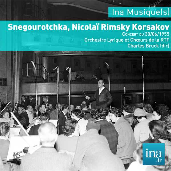 Charles Bruck: Nikolay Rimsky-Korsakov - Snegurochka (FLAC)