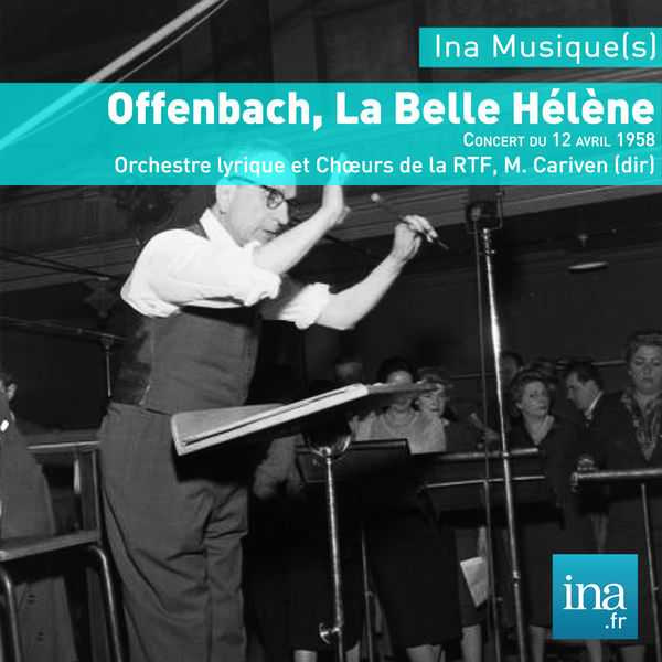 Marcel Cariven: Jacques Offenbach - La Belle Hélène (FLAC)