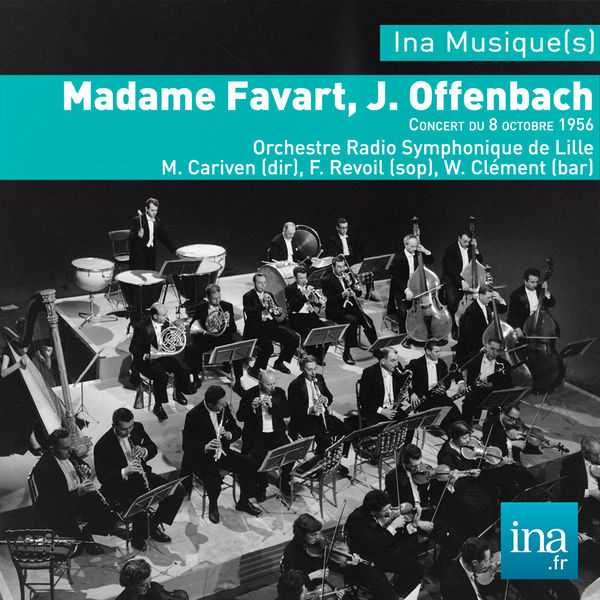 Marcel Cariven: Jacques Offenbach - Madame Favart (FLAC)