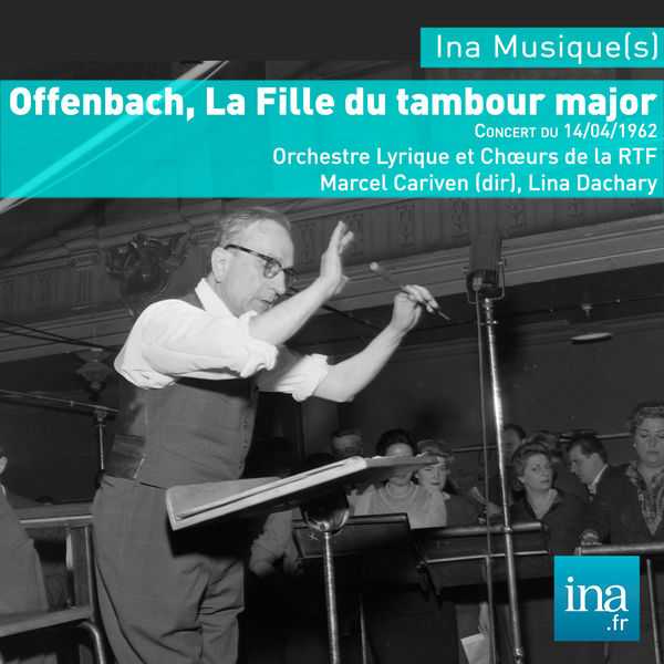 Marcel Cariven: Jacques Offenbach - La Fille du Tambour Major (FLAC)