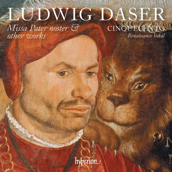 Cinquecento: Daser - Missa Pater Noster & Other Works (24/96 FLAC)