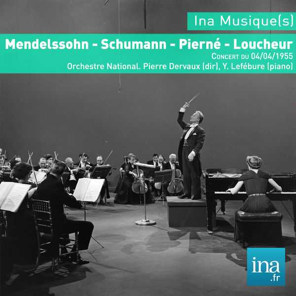 Pierre Dervaux - Mendelssohn, Schumann, Pierné, Loucheur (FLAC)