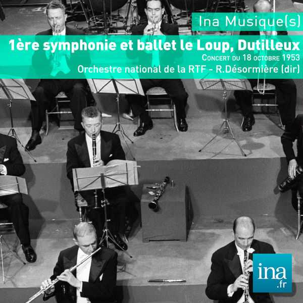 Roger Désormière: Henri Dutilleux - 1ère Symphonie et Ballet le Loup (FLAC)
