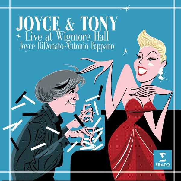 DiDonato, Pappano: Joyce & Tony - Live at the Wigmore Hall (24/96 FLAC)