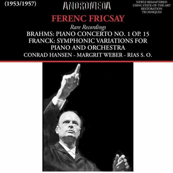 Ferenc Friksay - Rare Recordings: Brahms, Franck (FLAC)