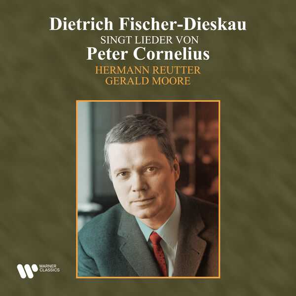 Dietrich Fischer-Dieskau singt Lieder von Peter Cornelius (FLAC)