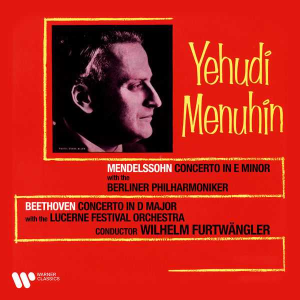 Menuhin, Furtwängler: Beethoven, Mendelssohn - Violin Concertos (24/192 FLAC)