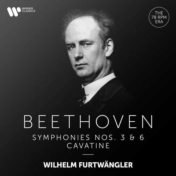 Furtwängler: Beethoven - Symphonies no.3 & 6, Cavatinу (24/192 FLAC)
