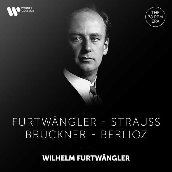 Furtwängler: Furtwängler, Strauss, Bruckner, Berlioz (24/192 FLAC)