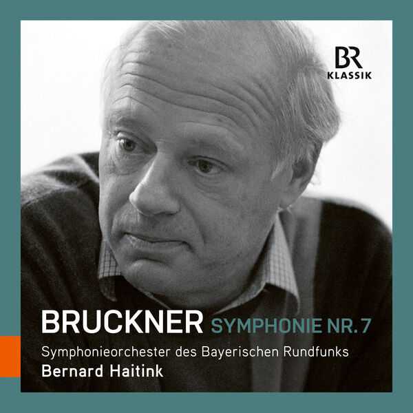 Haitink: Bruckner - Symphony no.7 1885 Version (24/96 FLAC)