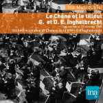 Germaine et Désiré-Emile Inghelbrecht: Le Chêne et le Tilleul (FLAC)