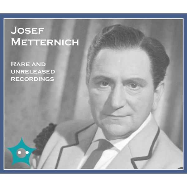 Josef Metternich - Rare and Unreleased Recordings (FLAC)
