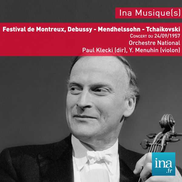 Paul Kletzki: Festival de Montreux - Debussy, Mendhelssohn, Tchaikovsky (FLAC)