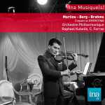 Raphael Kubelik - Martinů, Berg, Brahms (FLAC)