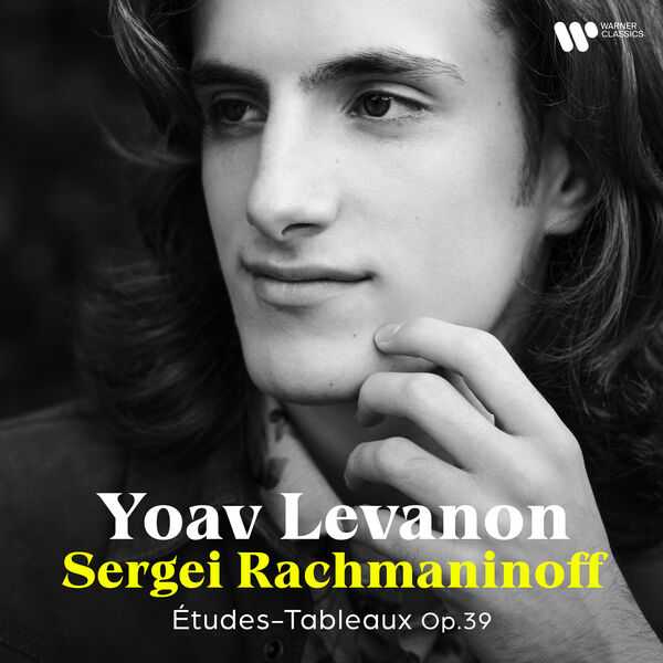 Yoav Levanon: Rachmaninov - Études-Tableaux op.39 (24/96 FLAC)